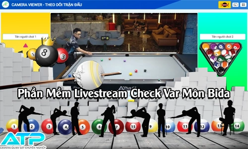 Phần Mềm Check Var Bida Hỗ Trợ Livestream, Phần Mềm Check Var Livestream Bida, Phần Mềm Livestream Check Var Bida, Lắp camera livestream bida, Giải Pháp check var bida , bảng điểm check var livestream bida 