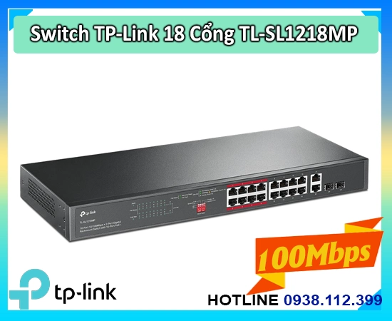 Switch PoE 16 cổng TL-SL1218MP, Bộ chia mạng TL-SL1218MP, TL-SL1218MP PoE Plus, Switch giám sát TL-SL1218MP, TL-SL1218MP 250W, Switch TL-SL1218MP mở rộng 250m, TL-SL1218MP PoE