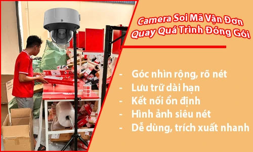 camera đóng hàng, lắp camera đóng hàng, mua camera đóng hàng, tư vấn lắp camera đóng hàng, camera nhìn đóng hàng, camera đóng gói, camera xem mã vận đơn, camera xem đóng gói, camera xem mã vận đơn, camera quản lý đóng hàng