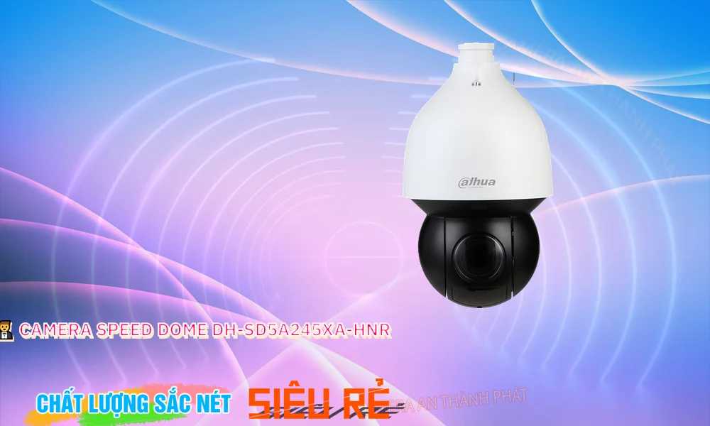 DH-SD5A245XA-HNR sắc nét Dahua