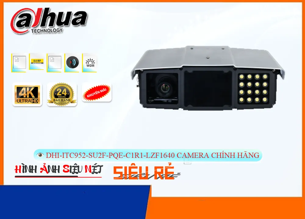 Camera Dahua DHI-ITC952-SU2F-PQE-C1R1-LZF1640,DHI ITC952 SU2F PQE C1R1 LZF1640,Giá Bán ,DHI-ITC952-SU2F-PQE-C1R1-LZF1640 8.0 MP Siêu sắc nét Ultra 4k với 8MP  Giá chiết khấu,Nơi Lắp  Loại Camera DHI-ITC952-SU2F-PQE-C1R1-LZF1640,thông số DHI-ITC952-SU2F-PQE-C1R1-LZF1640,DHI-ITC952-SU2F-PQE-C1R1-LZF1640 Tốt nhất,DHI-ITC952-SU2F-PQE-C1R1-LZF1640 bán rẻ,DHI-ITC952-SU2F-PQE-C1R1-LZF1640 Chất Lượng,bán DHI-ITC952-SU2F-PQE-C1R1-LZF1640,tuổi thọ DHI-ITC952-SU2F-PQE-C1R1-LZF1640,Bán Giá  Công Nghệ HD DHI-ITC952-SU2F-PQE-C1R1-LZF1640,phân phối DHI-ITC952-SU2F-PQE-C1R1-LZF1640,DHI-ITC952-SU2F-PQE-C1R1-LZF1640 giá hấp dẫn