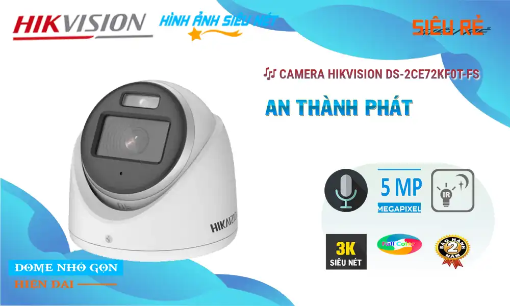 ✪  Hikvision DS-2CE72KF0T-FS Sắc Nét
