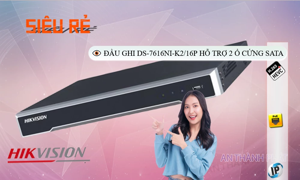 DS-7616NI-K2/16P Đầu Thu Hikvision DS-7616NI-K2/16P Đầu Thu Hikvision