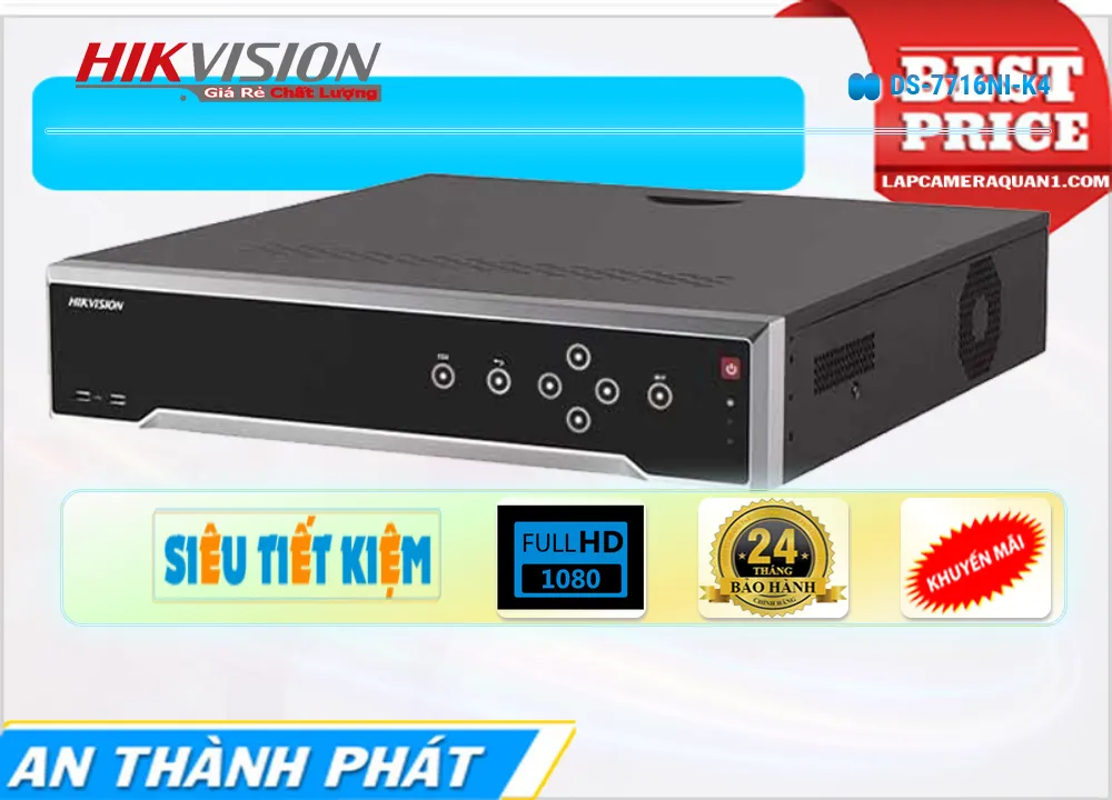 DS 7716NI K4,Đầu Ghi Hình Hikvision DS-7716NI-K4,DS-7716NI-K4 Giá Hấp Dẫn,DS-7716NI-K4 HD IP  Mới nhất,DS-7716NI-K4 Siêu rẻ,Phân phối rẻ DS-7716NI-K4,DS-7716NI-K4 bán rẻ,DS-7716NI-K4 Giá Thấp Nhất,Giá Bán DS-7716NI-K4,Công ty bán DS-7716NI-K4,thông số DS-7716NI-K4,tuổi thọ DS-7716NI-K4,DS-7716NI-K4 Chất lượng nhất,DS-7716NI-K4 giá kỹ thuật