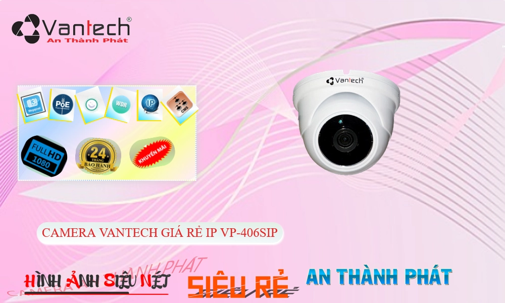 Camera Giá Rẻ VanTech VP-406SIP Ip Sắc Nét Công Nghệ Mới