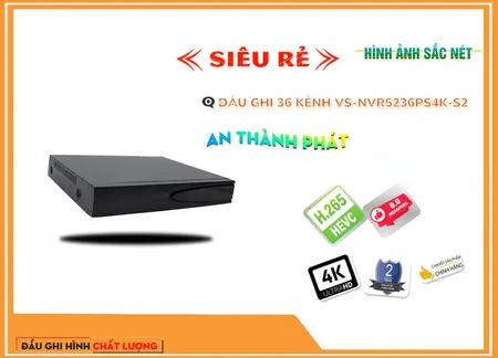 Đầu Ghi Visioncop VS-NVR5236PS4K-S2,Giá Phân Phối VS-NVR5236PS4K-S2,VS-NVR5236PS4K-S2 Giá Khuyến Mãi,Phân phối rẻ VS-NVR5236PS4K-S2,VS-NVR5236PS4K-S2 HD IP  Mới nhất,thông số VS-NVR5236PS4K-S2,VS-NVR5236PS4K-S2 Tiết kiệm,tuổi thọ VS-NVR5236PS4K-S2,VS-NVR5236PS4K-S2 Siêu rẻ,Giá kỹ thuật VS-NVR5236PS4K-S2,Địa Chỉ Bán VS-NVR5236PS4K-S2,VS-NVR5236PS4K-S2 sale mạnh,Giá Bán VS-NVR5236PS4K-S2,VS-NVR5236PS4K-S2 tốt nhất,VS-NVR5236PS4K-S2 bán rẻ