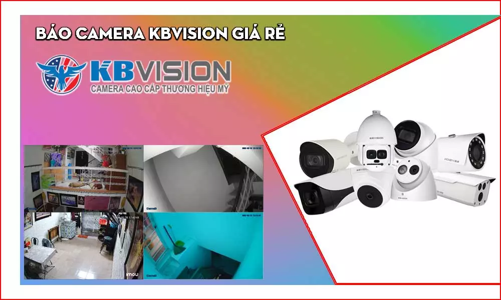 Báo Giá Camera Kbvision Chính Hãng
