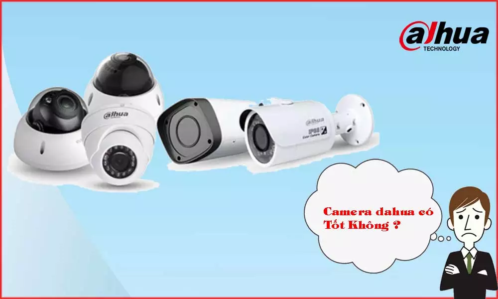 Lắp Camera Dahua Giá Rẻ Có Tốt Không