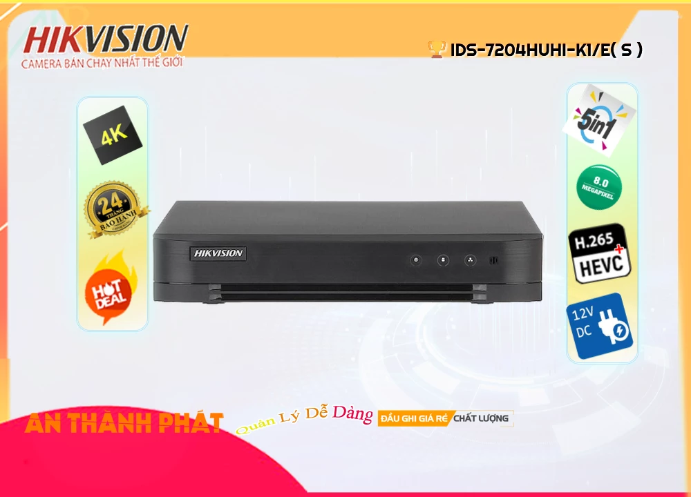 Đầu Ghi Hình 8MP Hikvision iDS-7204HUHI-K1/E(S),iDS-7204HUHI-K1/E(S) Đang giảm giá,iDS-7204HUHI-K1/E(S) chiết khấu cao,Thông số iDS-7204HUHI-K1/E(S) Công Nghệ HD ,bán iDS-7204HUHI-K1/E(S),Bán Giá iDS-7204HUHI-K1/E(S),Bán Sỉ ,iDS-7204HUHI-K1/E(S) Bán Sỉ,Giá Bán iDS-7204HUHI-K1/E(S),cửa hàng bán iDS-7204HUHI-K1/E(S),thông số iDS-7204HUHI-K1/E(S),iDS-7204HUHI-K1/E(S) Giá rẻ nhất,iDS-7204HUHI-K1/E(S) Chiết khấu cao